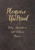 Pleasure 4 The Mind - Weekly Planner